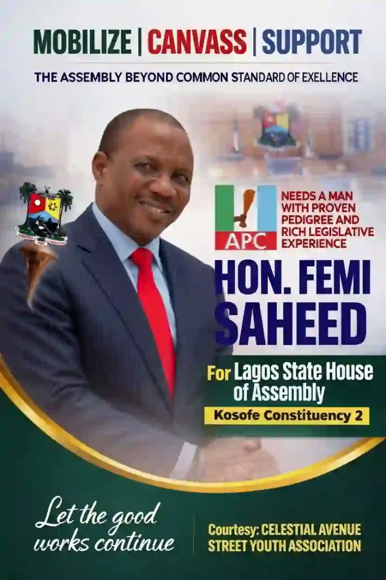 Mobilise, Canvass, Support: Push to Re-Elect Femi Saheed in Kosofe Constituency II Mobilise, Canvass, Support: Push to Re-Elect Femi Saheed in Kosofe Constituency II