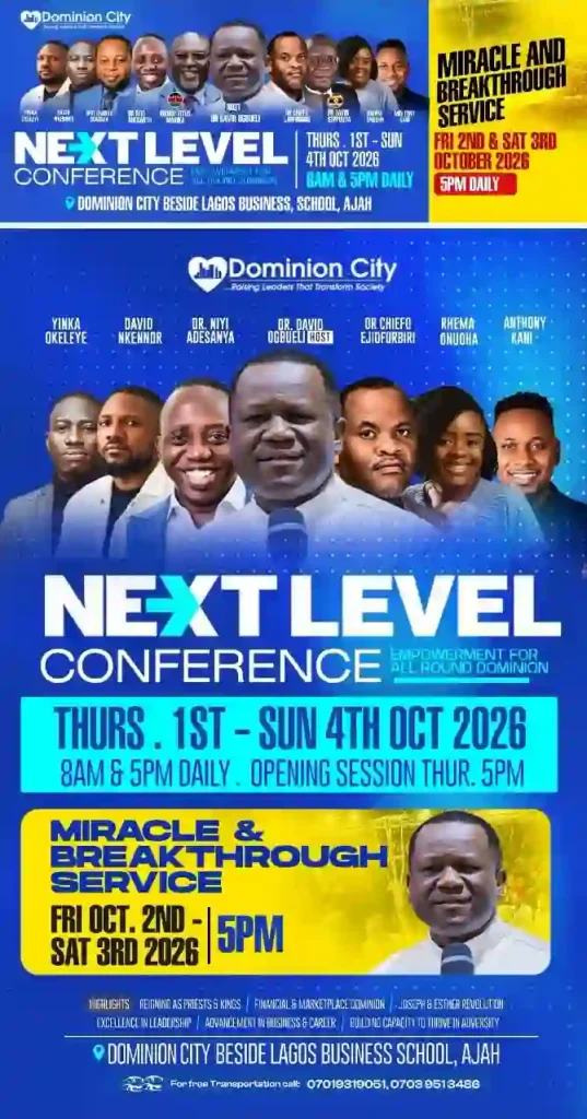 Dominion City Unveils 2026 Next Level Conference, Bringing Global Voices Together to Empower Leaders for All-Round Dominion | By Blaise Udunze Dominion City Unveils 2026 Next Level Conference, Bringing Global Voices Together to Empower Leaders for All-Round Dominion | By Blaise Udunze
